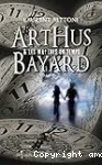 Arthus Bayard et les Maîtres du temps vignette